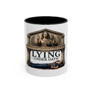 Lying Under Oath Coffee Mug